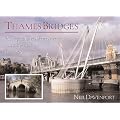 Thames Bridges Then and Now (River & Waterway Heritage)