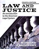 Law and Justice: An Introduction to the American Legal System