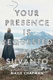 Your Presence Is Requested at Suvanto: A Novel