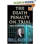 The Death Penalty on Trial: Crisis in American Justice