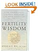 Fertility Wisdom: How Traditional Chinese Medicine Can Help Overcome Infertility