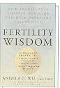 Fertility Wisdom: How Traditional Chinese Medicine Can Help Overcome Infertility