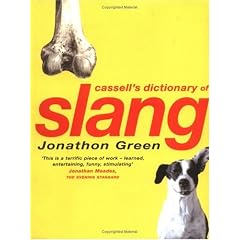 Cassell Dictionary Of Slang (Cassell Dictionary Of ...)
