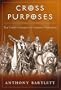 Cross Purposes: The Violent Grammar of Christian Atonement