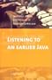Listening to an Earlier Java: Aesthetics, Gender, and the Music of Wayang in Central Java