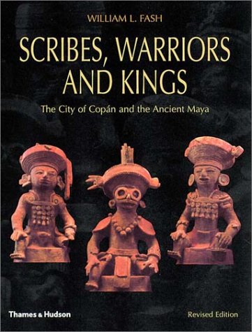 Scribes, Warriors, and Kings: The City of Copan and the Ancient Maya, Revised Edition under Pre-Columbian in The Books Store
