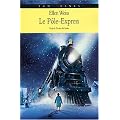 Le P�le-Express : Un voyage au pays du P�re No�l