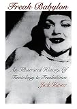 Freak Babylon: An Illustrated History of Teratology & Freakshows