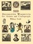 800 Decorative Woodcuts for Artists and Craftspeople (Dover Pictorial Archives)