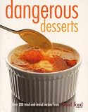 Dangerous Desserts: 200 Tried-and-tested Recipes from BBC Good Food Magazine and BBC Vegetarian Good Food Magazine