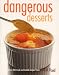 Book Dangerous Desserts