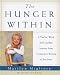 The Hunger Within : A Twelve Week Guided Journey from Compulsive Eating to Recovery