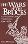 The Wars of the Bruces: Scotland, England and Ireland, 1306-1328
