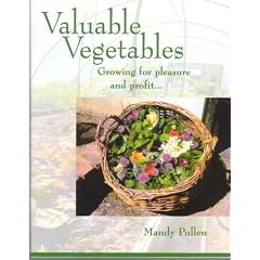 Valuable Vegetables: Growing for Pleasure and Profit