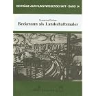 Beckmann als Landschaftsmaler (Beitrage zur Kunstwissenschaft) by  Susanne Rother