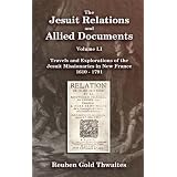 Jesuit Relations and Allied Documents, The Volume LI