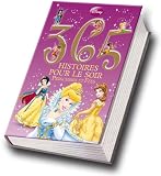 365 histoires pour le soir : Princesses et fées