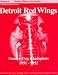 The Detroit Red Wings: Stanley Cup Champions -- 1951-1952 (Hockey History Yearbooks , Vol 4)