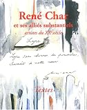 Revue Association Campredon Art et Culture  / René Char et ses alliés substantiels : Artistes du XXe siècle
