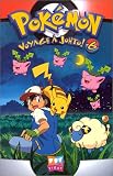 Revue TF1 Vidéo  / Pokémon, voyage à Johto! - Vol.6 : Le Super-héros
