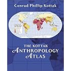 Click here to buy The Kottak Anthropology Atlas by  John L Allen.