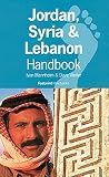 Footprint Jordan/Syria/Lebanon Handbook: The Travel Guide