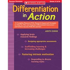 Differentiation in Action: A Complete Resource With Research-Supported Strategies to Help You Plan and Organize Differentiated Instruction and Achieve Success With All Learners: Grades 4 and Up