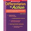Differentiation in Action: A Complete Resource with Research-Supported Strategies to Help You Plan and Organize Differentiated Instruction--And A (Scholastic Teaching Strategies)