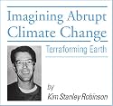 Imagining Abrupt Climate Change: Terraforming Earth