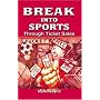 Break Into Sports Through Ticket Sales