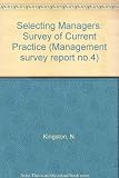 Selecting managers : a survey of current practice in 200 companies