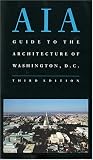 AIA Guide to the Architecture of Washington, D.C.