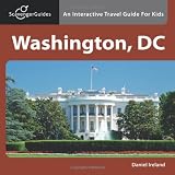 Scavenger Guides Washington, DC: An Interactive Travel Guide For Kids