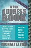 The Address Book: How to Reach Anyone Who Is Anyone (Address Book)