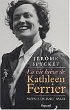 Revue Fayard  / La Vie brève de Kathleen Ferrier