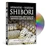Arimatsu-Narumi Shibori: Celebrating 400 Years of Japanese Artisan Design (Japanese / English Language Version)