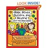 Bags, Boxes, Buttons, and Beyond with the Bag Ladies: A Resource Book of Science and Social Studies Projects for K-6 Teachers, Parents, and Students