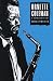 Ornette Coleman: A Harmolodic Life