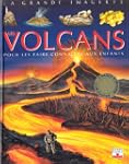 Les Volcans : Pour les faire conna�tr...