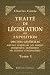 Book Traité de législation, ou Exposition des lois générales suivant lesquelles les peuples prospèrent, dépérissent ou restent stationnaires: Tome 1