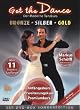 Get the Dance - 3er-Box *Bronze, Silber, Gold* [3 DVDs]