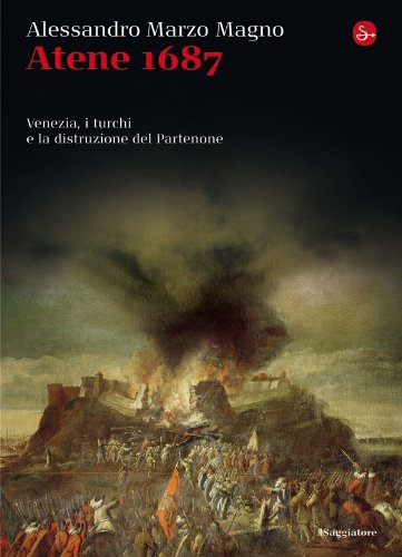 Atene 1687 (La cultura) (Italian Edition)