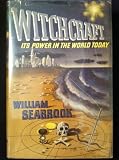 Witchcraft - Its Power in the World Today