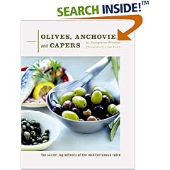 Olives, Anchovies, and Capers: The Secret Ingredients of the Mediterranean Table