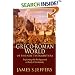 The Greco-Roman World of the New Testament Era: Exploring the Background of Early Christianity