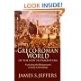 The Greco-Roman World of the New Testament Era: Exploring the Background of Early Christianity