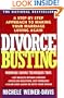 Divorce Busting: A Step-by-Step Approach to Making Your Marriage Loving Again