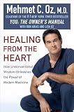 Healing from the Heart: How Unconventional Wisdom Unleashes the Power of Modern Medicine
