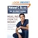 Healing from the Heart: How Unconventional Wisdom Unleashes the Power of Modern Medicine