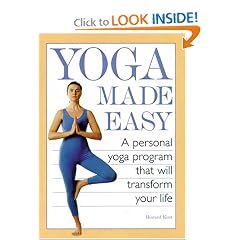 Yoga Made Easy: A Personal Yoga Program that Will Transform Your Life
